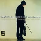 Kancheli - Styx / Gubaidulina - Concerto pour alto