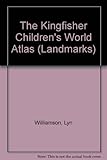 The Kingfisher children's world atlas