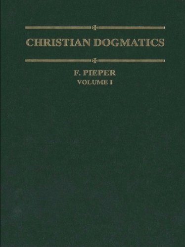 Christian Dogmatics: Volume 1
