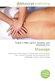 Massage: Acupressure, Anma, Breema, Champissage, Esalen Institute, Hilot, Lomilomi massage, Postural Integration (PI), Reflexology, Shiatsu, Stone massage