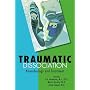 Traumatic Dissociation: Neurobiology and Treatment