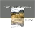 The Poetry of Self Compassion