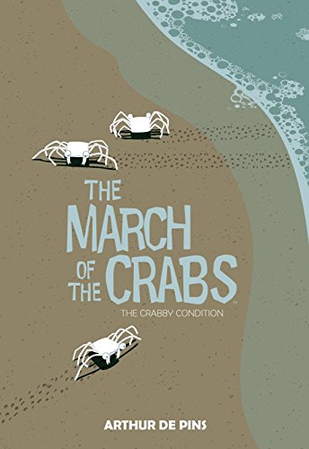 March of the Crabs Vol. 1 (The March of the Crabs), by Arthur De Pins