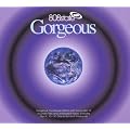 Gorgeous (deluxe edition) (2CD)