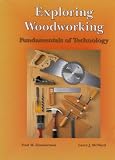 Exploring Woodworking: Fundamentals of Technology