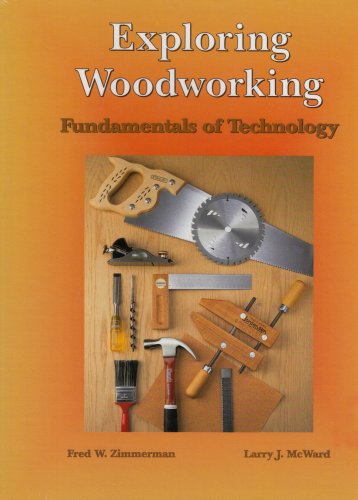 Exploring Woodworking: Fundamentals of Technology