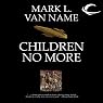 Children No More: Jon & Lobo, Book 4