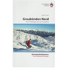 Graub�nden-Nord: SAC-Schneeschuhtouren: Vom Pr�ttigau bis zur Surselva