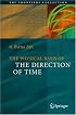 The Physical Basis of The Direction of Time (The Frontiers Collection)