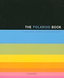 Polaroid Book: Selections From the Polaroid Collections of Photography