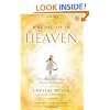 Waking Up in Heaven: A True Story of Brokenness, Heaven, and Life Again