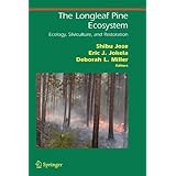 The Longleaf Pine Ecosystem: Ecology, Silviculture, and Restoration (Springer Series on Environmental Management)