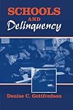 Schools and Delinquency (Cambridge Studies in Criminology)