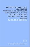 A Report of the case of the Jeune Eugenie