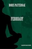 February: Selected Poetry Of Boris Pasternak (English and Russian Edition)