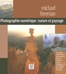 Photographie num�rique:nature et paysage