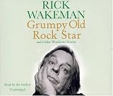Grumpy Old Rockstar and Other Wondrous Stories CD