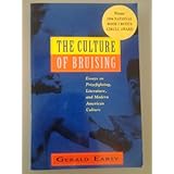 the culture of bruising essays on prizefighting literature and modern american culture