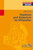 Produkt-Bild: Papsttum und Kaisertum im Mittelalter