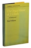 The organ music of J.S. Bach