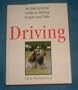 Driving: An Instructional Guide to Driving Singles and Pairs