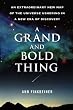 A Grand and Bold Thing: An Extraordinary New Map of the Universe Ushering