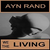 We the Living | [Ayn Rand]