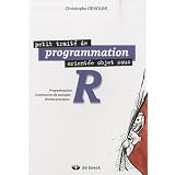 Petit trait� de programmation orient�e objet sous R : Programmation, construction de packages, bonnes paratiquespar Christophe Genolini