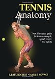 Tennis Anatomy (Sports Anatomy Series)
