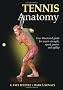 Tennis Anatomy (Sports Anatomy Series)