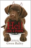 Hell on 4 paws : a story of love, life and Chesil, the delinquent dog