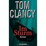 Im Sturm: Romanvon "Tom Clancy"