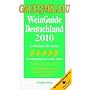 Gault Millau WeinGuide Deutschland 2010: Der Weinf�hrer f�r Genie�er
