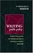 Writing Public Policy: A Practical Guide to Communicating in the Policy-Making Process