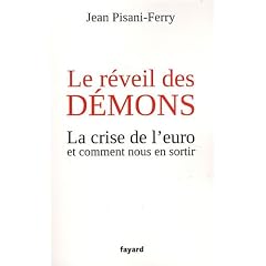 Le r�veil des d�mons: La crise de l'euro et comment nous en sortir