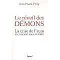 Le r�veil des d�mons: La crise de l'euro et comment nous en sortir