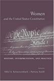 Women And The United States Constitution : History, Interpretation, And Practice