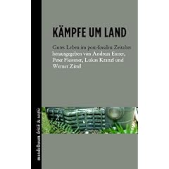 K�mpfe um Land: Gutes Leben im post-fossilen Zeitalter