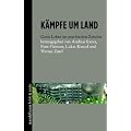 K�mpfe um Land: Gutes Leben im post-fossilen Zeitalter