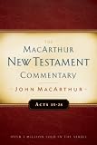 Acts 13-28: New Testament Commentary (Macarthur New Testament Commentary Serie)
