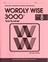 Test Booklet for Wordly Wise 3000, Book 8 Grade 8