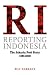Reporting Indonesia: The Jakarta Post Story 1983-2008