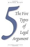 The Five Types of Legal Argument, Second Edition