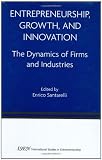 ISBN 9780387288680 product image for Entrepreneurship, Growth, and Innovation: The Dynamics of Firms and Industries ( | upcitemdb.com