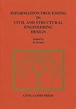 Information processing in civil and structural engineering design