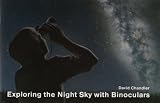 Exploring The Night Sky With Binoculars