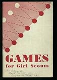 Games for Girl Scouts Girl Scouts of the U S A