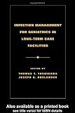 Infection Management for Geriatrics in Long Term Care Facilities