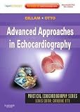 Linda D. Gillam, Catherine M. Otto MDsAdvanced Approaches in Echocardiography: Expert Consult: Online and Print [Hardcover]2011