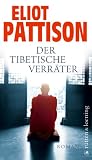 Der tibetische Verr&auml;ter: Roman (Shan ermittelt) - Eliot Pattison